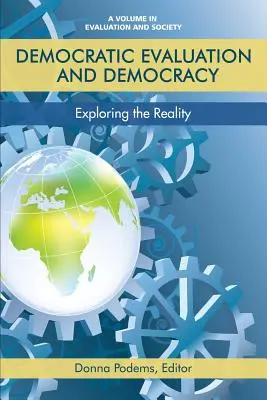 Evaluación democrática y democracia: Explorando la Realidad - Democratic Evaluation and Democracy: Exploring the Reality