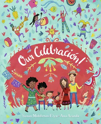 Nuestra celebración - Our Celebracin!