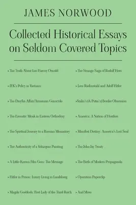 Recopilación de ensayos históricos sobre temas poco tratados - Collected Historical Essays on Seldom Covered Topics