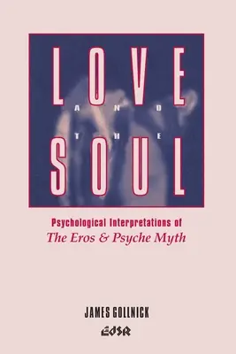 El amor y el alma: interpretaciones psicológicas del mito de Eros y Psique - Love and the Soul: Psychological Interpretations of the Eros and Psyche Myth