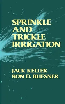 Riego por aspersión y goteo - Sprinkle and Trickle Irrigation