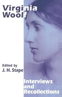 Virginia Woolf: Entrevistas y recuerdos - Virginia Woolf: Interviews and Recollections