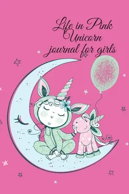 Diario Life in Pink Unicorn para niñas - Life in Pink Unicorn journal for girls