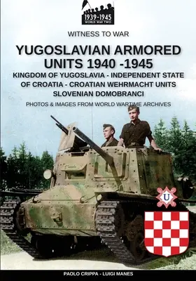Unidades blindadas yugoslavas 1940-1945 - Yugoslavian armored units 1940-1945