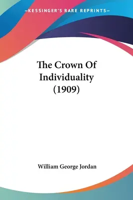 La Corona de la Individualidad (1909) - The Crown Of Individuality (1909)