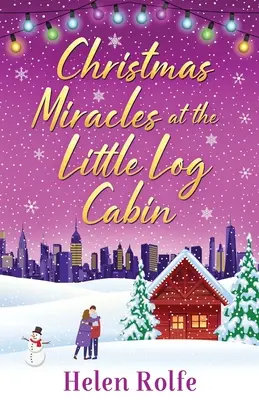 Milagros de Navidad en Little Log Cabin - Christmas Miracles at the Little Log Cabin