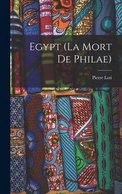 Egipto (La Mort de Philae) - Egypt (La Mort de Philae)