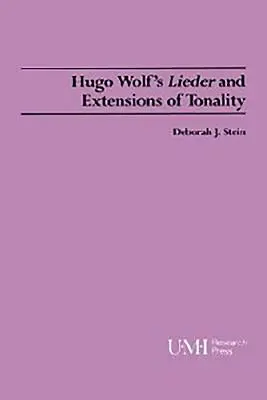 Los lieder de Hugo Wolf y las extensiones de la tonalidad - Hugo Wolf's Lieder and Extensions of Tonality