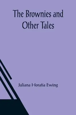 Los Brownies y otros cuentos - The Brownies and Other Tales