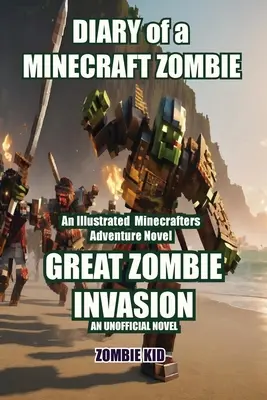 Diario de un zombie Minecraft: La Gran Invasión Zombi - Diary of a Minecraft Zombie: Great Zombie Invasion