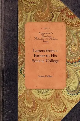 Cartas de un padre a sus hijos universitarios - Letters from a Father to His Sons in College