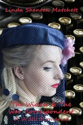 La viuda y el corresponsal de guerra - The Widow & The War Correspondent