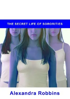 Pledged: La vida secreta de las hermandades - Pledged: The Secret Life of Sororities