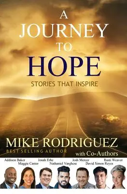 Un viaje hacia la esperanza: Historias que inspiran - A Journey to Hope: Stories That Inspire