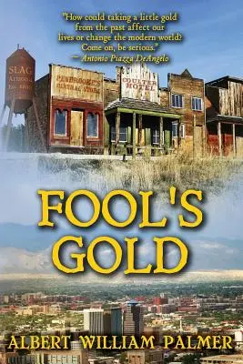 El oro de los tontos - Fool's Gold