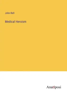 Heroísmo médico - Medical Heroism