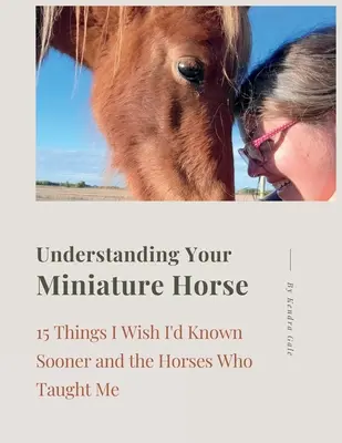 Cómo entender a su caballo miniatura - Understanding Your Miniature Horse