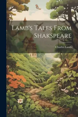 Cuentos de Lamb sobre Shakspeare - Lamb's Tales From Shakspeare