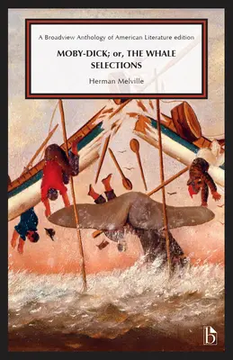 Moby-Dick, o la ballena: Selecciones - Moby-Dick; Or, the Whale: Selections