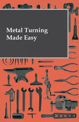 Metal Turning Made Easy