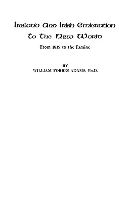 Irlanda y la emigración irlandesa al Nuevo Mundo - Ireland and Irish Emigration to the New World