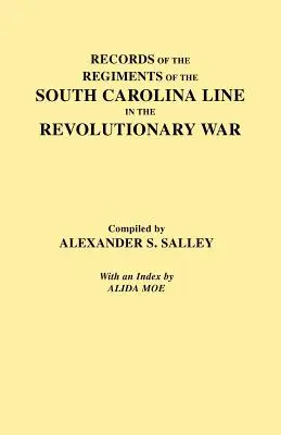 Registros de los Regimientos de la Línea de Carolina del Sur - Records of the Regiments of the South Carolina Line