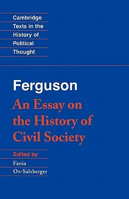 Ferguson: Un ensayo sobre la historia de la sociedad civil - Ferguson: An Essay on the History of Civil Society