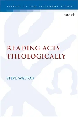 Lectura teológica de los Hechos de los Apóstoles - Reading Acts Theologically