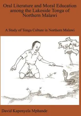 Literatura oral y educación moral entre los tonga lacustres del norte de Malawi - Oral Literature and Moral Education among the Lakeside Tonga of Northern Malawi