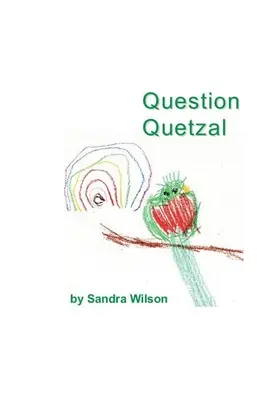Pregunta Quetzal - Question Quetzal