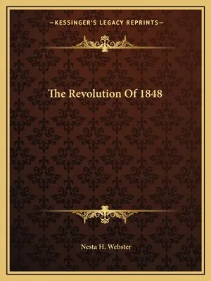 La Revolución de 1848 - The Revolution Of 1848