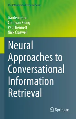 Enfoques neuronales de la recuperación de información conversacional - Neural Approaches to Conversational Information Retrieval