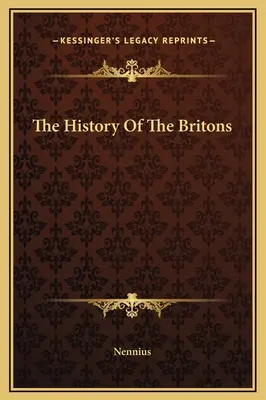 Historia de los británicos - The History Of The Britons