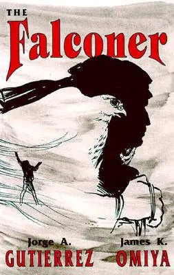 El halconero, una novela - The Falconer, A Novel