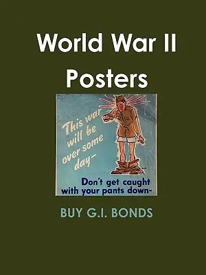 Carteles de la II Guerra Mundial - World War II Posters