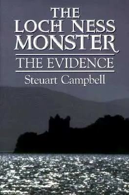 El monstruo del lago Ness: Las pruebas - The Loch Ness Monster: The Evidence
