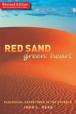 Arena roja Corazón verde: Aventuras ecológicas en el Outback - Red Sand Green Heart: Ecological adventures in the outback