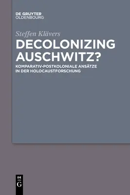 ¿Descolonizar Auschwitz? - Decolonizing Auschwitz?