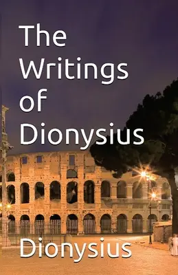 Escritos de Dionisio - The Writings of Dionysius