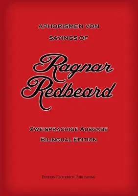 Aphorismen von Ragnar Redbeard: Zweisprachige Ausgabe