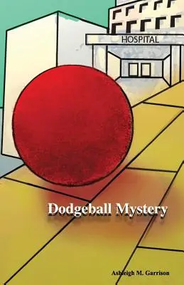 El misterio del balón prisionero - Dodgeball Mystery