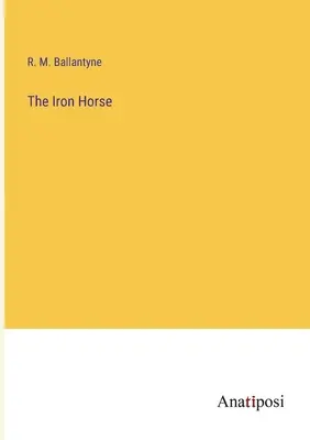 El caballo de hierro - The Iron Horse