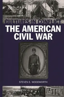 Culturas en conflicto: la Guerra Civil estadounidense - Cultures in Conflict--The American Civil War