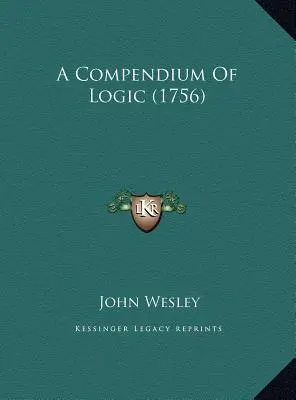 Compendio de lógica (1756) - A Compendium Of Logic (1756)