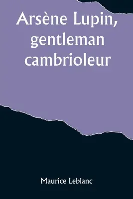 Arsne Lupin, caballero ladrón - Arsne Lupin, gentleman-cambrioleur