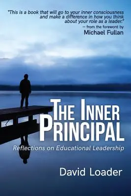 Der innere Schulleiter: Überlegungen zur pädagogischen Führung - The Inner Principal: Reflections on Educational Leadership