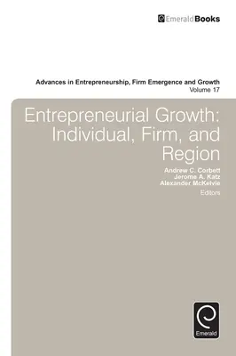 Crecimiento empresarial: Individuo, empresa y región - Entrepreneurial Growth: Individual, Firm, and Region