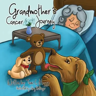 El viaje de la abuela contra el cáncer - Grandmother's Cancer Journey