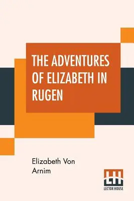 Las Aventuras De Elizabeth En Rugen - The Adventures Of Elizabeth In Rugen