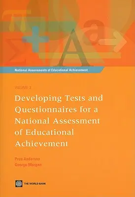 Desarrollo de pruebas y cuestionarios para una evaluación nacional del rendimiento educativo [con Cdrom] [Con CDROM] - Developing Tests and Questionnaires for a National Assessment of Educational Achievement [with Cdrom] [With CDROM]